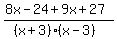 %288x-24%2B9x%2B27%29%2F%28%28x%2B3%29%28x-3%29%29