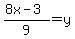 %288x-3%29%2F9=y+