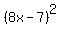 %288x-7%29%5E2