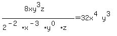 %288xy%5E3z%29%2F%282%5E%28-2%29x%5E%28-3%29y%5E%280%29z%29=32x%5E%284%29y%5E%283%29