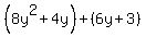 %288y%5E2%2B4y%29%2B%286y%2B3%29