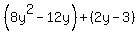 %288y%5E2-12y%29%2B%282y-3%29
