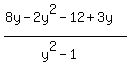 %288y-+2y%5E2+-12+%2B+3y%29%2F%28y%5E2-1%29