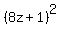 %288z%2B+1%29%5E2
