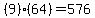 %289%29%2864%29=576