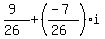%289%29%2F%2826%29%2B%28%28-7%29%2F%2826%29%29i