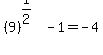 %289%29%5E%281%2F2%29-1=-4