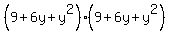 %289%2B6y%2By%5E2%29%289%2B6y%2By%5E2%29