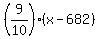 %289%2F10%29%2A%28x-682%29