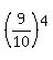 %289%2F10%29%5E4