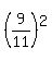 %289%2F11%29%5E2