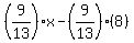 %289%2F13%29x+-+%289%2F13%29%288%29