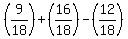 %289%2F18%29+%2B+%2816%2F18%29-+%2812%2F18%29