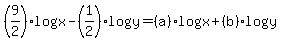 %289%2F2%29log%28x%29-%281%2F2%29log%28y%29=%28a%29log%28x%29%2B%28b%29log%28y%29