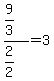 %289%2F3%29%2F%282%2F2%29=3