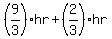 %289%2F3%29hr%2B%282%2F3%29hr