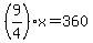 %289%2F4%29x=360