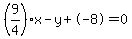 %289%2F4%29x-y%2B-8=0