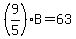 %289%2F5%29B+=+63