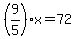 %289%2F5%29x+=+72