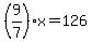 %289%2F7%29x=126