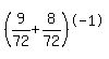 %289%2F72%2B+8%2F72%29%5E-1