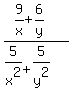 %289%2Fx%2B6%2Fy%29%2F%285%2Fx%5E2%2B5%2Fy%5E2%29