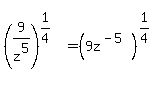 %289%2Fz%5E5%29%5E%281%2F4%29=%289z%5E%28-5%29%29%5E%281%2F4%29