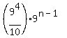 %289%5E4%2F10%299%5E%28n-1%29