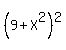 %289+%2B+X%5E2%29%5E2
