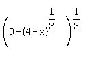 %289+-+%284-x%29%5E%281%2F2%29%29%5E%281%2F3%29