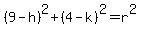 %289-h%29%5E2%2B%284-k%29%5E2=r%5E2