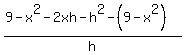 %289-x%5E2-2xh-h%5E2-%289-x%5E2%29%29%2Fh