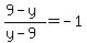 %289-y%29%2F%28y-9%29=-1