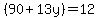 %2890%2B13y%29=12