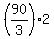 %2890%2F3%29%2A2%29