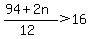 %2894+%2B+2n%29%2F%2812%29+%3E+16