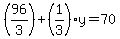 %2896%2F3%29%2B%281%2F3%29y=70