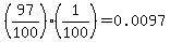 %2897%2F100%29%2A%281%2F100%29+=+0.0097