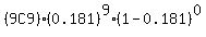 %289C9%29%2A%280.181%29%5E9%2A%281-0.181%29%5E0