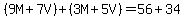 %289M%2B7V%29%2B%283M%2B5V%29=56%2B34