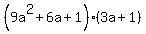 %289a%5E2%2B6a%2B1%29%283a%2B1%29
