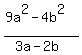 %289a%5E2-4b%5E2%29%2F%283a-2b%29