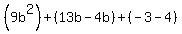 %289b%5E2%29%2B%2813b-4b%29%2B%28-3-4%29