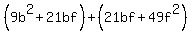 %289b%5E2%2B21bf%29%2B%2821bf%2B49f%5E2%29