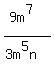 %289m%5E7%29%2F%283m%5E5n%29