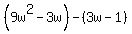 %289w%5E2-3w%29-%283w-1%29