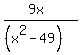 %289x%29%2F%28%28x%5E2-49%29%29