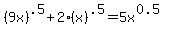 %289x%29%5E.5+%2B+2%28x%29%5E.5=5x%5E%280.5%29