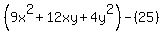 %289x%5E2%2B12xy%2B4y%5E2%29-%2825%29%29